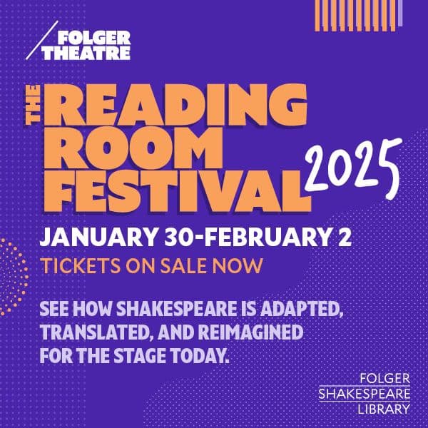 Shakespeare Reimagined: Folger’s Reading Room Festival