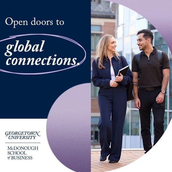 Display ad for open doors to global connections with Georgetown University McDonough School of Business; image of two students walking together
