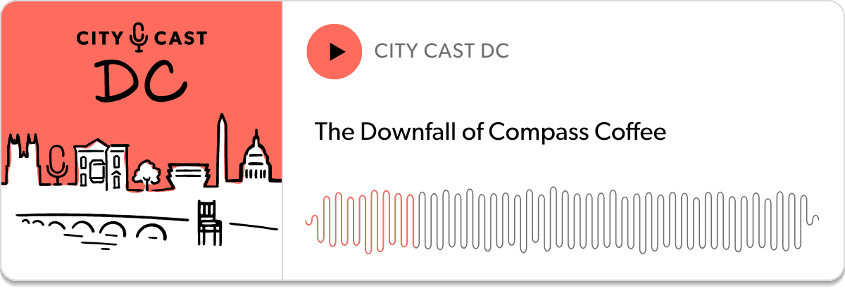 City Cast DC podcast, "The Downfall of Compass Coffee."